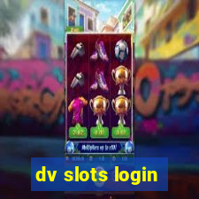 dv slots login